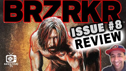 Keanu Reeves & Ron Garney's BRZRKR #8 Review