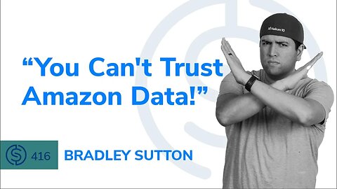 "You Can’t Trust Amazon Data!” | SSP #416