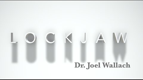 Lockjaw Dr Joel Wallach