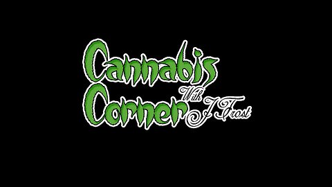 The 420 Show 1423 on Cannabis Corner with JFrost (4309)