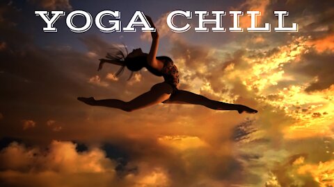 YOGA CHILL #4 [Music for Workout & Meditation]