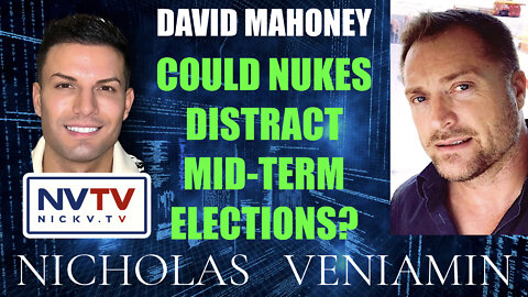 David Mahoney Discusses Nuke Distraction for Mid-Term Elections with Nicholas Veniamin