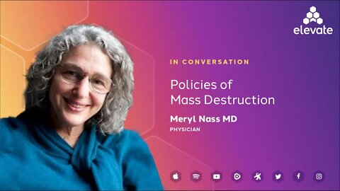 Dr. Meryl Nass: Policies of Mass Destruction