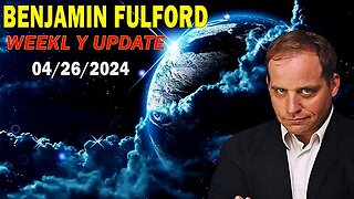 Benjamin Fulford Update Today April 26, 2024 - Benjamin Fulford