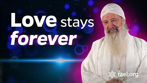 Maitreya Rael: Love stays forever (78-11-05)
