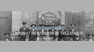 Communist Infiltration Of The Catholic Church