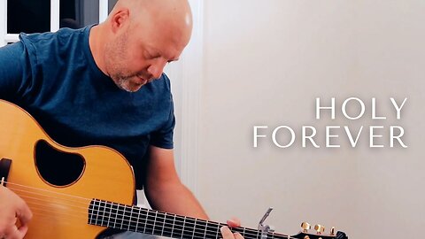 Holy Forever | Derek Charles Johnson (with lyrics)