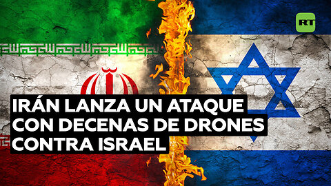 Irán lanza un ataque con decenas de drones contra Israel