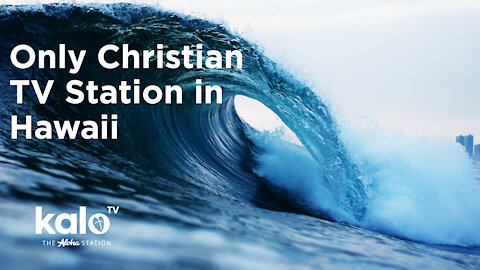 KALO TV - Only Christian TV Station In Hawaii