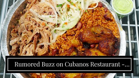 Rumored Buzz on Cubanos Restaurant - Cuban Restaurant - Authentic Cuban