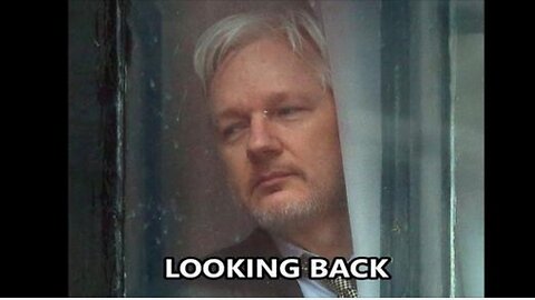 Julian Assange - Looking Back
