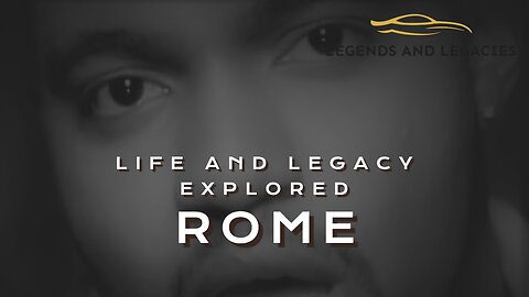 Rome: Life and Legacy Explored