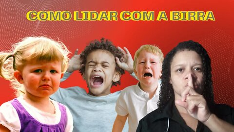 Como lidar com a birra | DICAS DE COMO LIDAR COM A BIRRA | Como acabar com a birra de 2 anos #birra