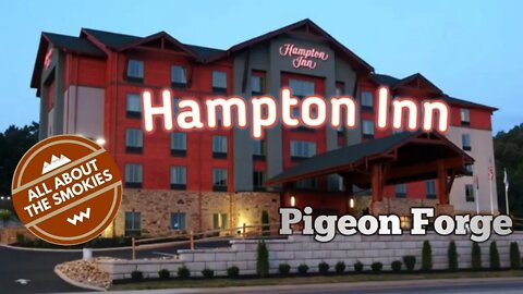 Hampton Inn Pigeon Forge (on Teaster Lane)