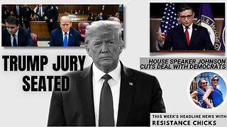 Trump Jury Seated - House Speaker Johnson Cuts Deal With Democrats - Headline News 4/19/24