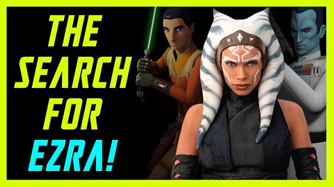 Star Wars News - Ahsoka and the Search for Thrawn and Ezra