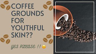 How to use coffee grounds for youthful skin