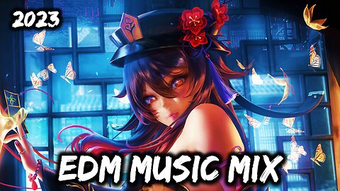 MIX 2023 The Best Remixes EDM of Popular Songs