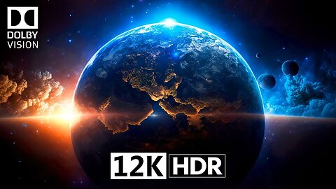 Earth's Beauty | 12K HDR Dolby Vision (240 FPS)