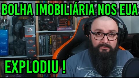 Bolha Imobiliária Explodiu nos EUA !