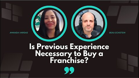 Is Previous Experience Necessary to Buy a Franchise?