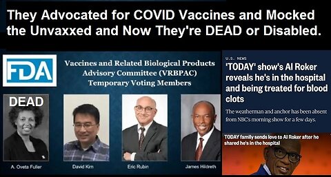 Pro-COVID Vaccine Authorities Continue to Die or Become Disabled After Mocking the Unvaccinated!