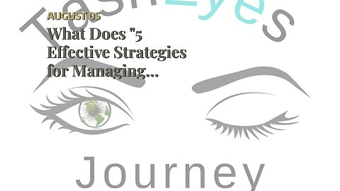 What Does "5 Effective Strategies for Managing Anxiety" Mean?