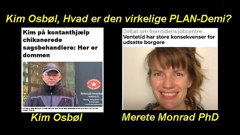 Kim Osbøl ft. Associate Professor Merete Monrad PhD - Hvad er den Faktiske PLAN-Demi?