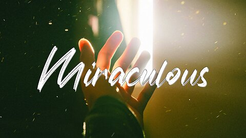 Living in the Miraculous