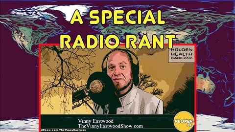 A Special Radio Rant on The Vinny Eastwood Show