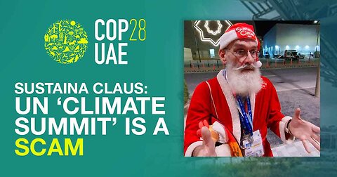 UN 'Climate' Summit a SCAM: Environmentalist "SustainaClaus"