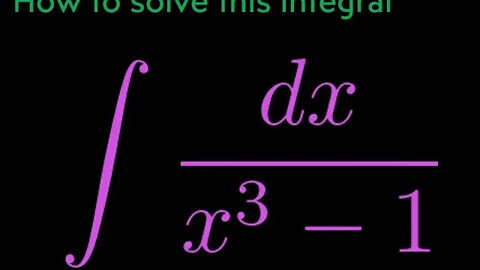 Integral of 1/(x^3-1) from integral of 1/(x^3+1)