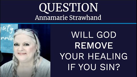 Question: Will God Remove Your Healing If You Sin?