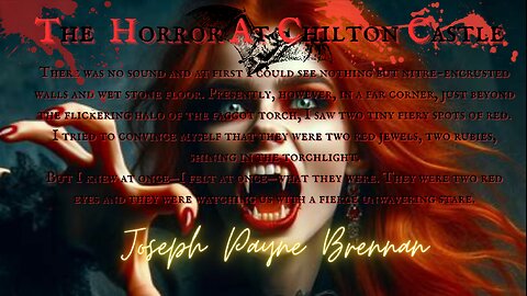 IMMORTAL HORROR: The Horror at Chilton Castle by Joseph Payne Brennan