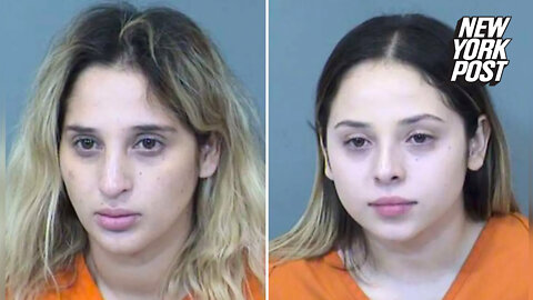 Sisters Kimberli Guadalupe Torres-Marin, Alexa Torres-Marin allegedly caught with 850K fentanyl-laced pills