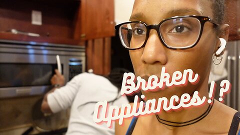 DITL | Organizing & Broken Appliances