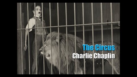 Charlie Chaplin - The Lion Cage - Full Scene The Circus, 1928