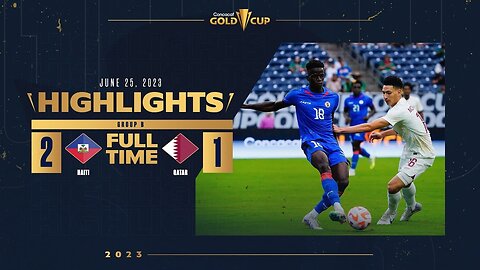 Resume Haiti vs Qatar | Concacaf Gold Cup 2023