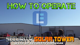 How to Operate the 45' Portable Solar Security Camera Tower from Larson Electronics