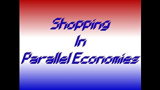 Shopping in Parallel Economies