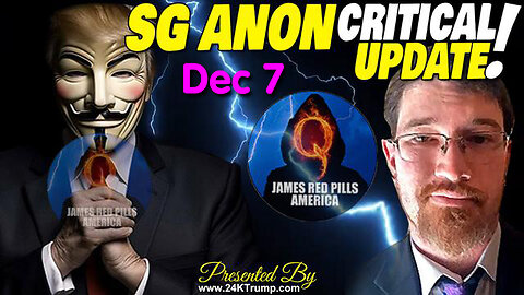 SG Anon CRITICAL Update Dec 7 > The War's Reached Next Level!