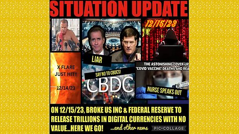SITUATION UPDATE 12/15/23 - Sup Ct. Cases, X Class Flare, Globalists Land Grabbing National Parks
