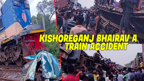 Kishoreganj a Train Accident | Terrible train accident | I VISION WORLD NEWS