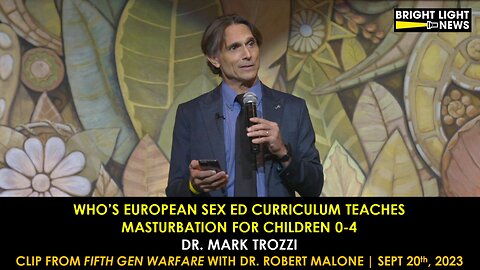 WHO's European Sex Ed Curriculum Teaches Masturbation for Kids 0-4 -Dr. Mark Trozzi