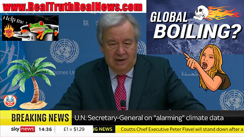 🔥🥵 UN Secretary General António Guterres Says That “The Era of Global Warming Has Ended and GLOBAL BOILING Has Arrived" OMFG! 😱