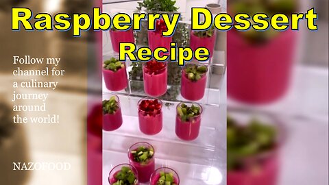 Raspberry Bliss: A Delectable Dessert Recipe | رسپی دسر توت فرنگی #NAZIFOOD