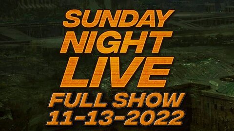 Democrats Go Full - Totalitarian Sunday Night LIVE - FULL SHOW - 11/13/2022