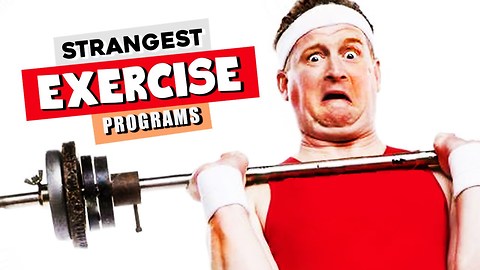 5 Weirdest Exercise Programs