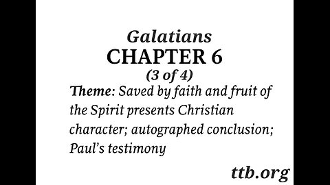 Galatians Chapter 6 (Bible Study) (3 of 4)