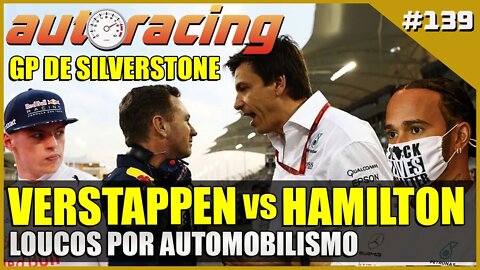 F1 VERSTAPPEN VS HAMILTON | Autoracing Podcast 139 | Loucos por Automobilismo |F